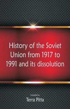 portada History of the Soviet Union From 1917 to 1991 and its Dissolution 