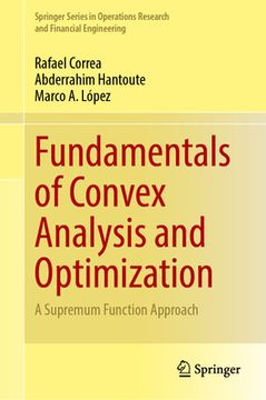 portada Fundamentals of Convex Analysis and Optimization: A Supremum Function Approach (en Inglés)