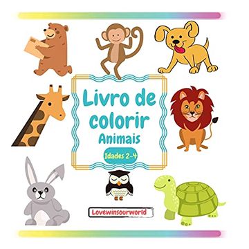 portada Livro Para Colorir Animais: Livros Para Colorir Para Crianças | Livro Para Colorir Para Crianças de 2-4 Anos | Livro de Colorir Para Crianças de Tenra. Livros Para Colorir | 52 Páginas | 8. 5"X8. 5"X (en Portugués)