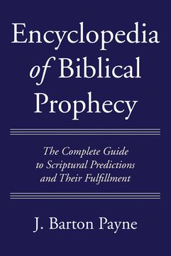 portada Encyclopedia of Biblical Prophecy (en Inglés)