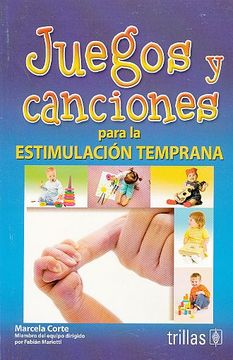 portada Juegos y Canciones Para la Estimulacion Temprana (in Spanish)
