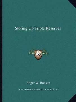 portada storing up triple reserves (en Inglés)