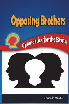 portada Opposing Brothers: Gymnastics for the Brain (in English)