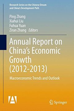 portada Annual Report on China's Economic Growth: Macroeconomic Trends and Outlook (Research Series on the Chinese Dream and China's Development Path) (en Inglés)