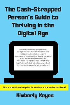portada The Cash-Strapped Person's Guide to Thriving in the Digital Age (in English)