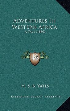 portada adventures in western africa: a tale (1880) (en Inglés)