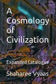 portada A Cosmology of Civilization (en Inglés)