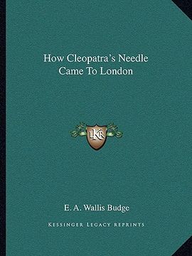 portada how cleopatra's needle came to london (en Inglés)