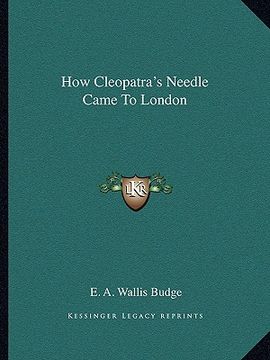 portada how cleopatra's needle came to london (in English)