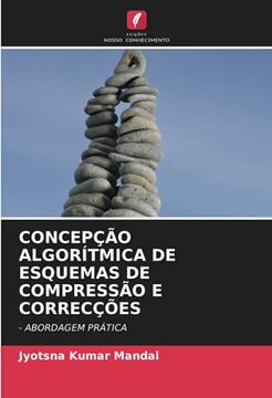 portada Concepção Algorítmica de Esquemas de Compressão e Correcções: - Abordagem Prática (in Portuguese)
