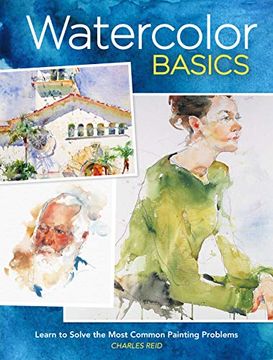 portada Watercolor Basics: Learn to Solve the Most Common Painting Problems (en Inglés)