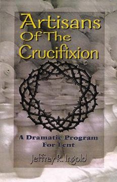portada artisans of the crucifixion (in English)