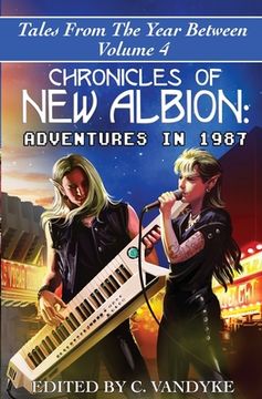 portada Chronicles of New Albion: Adventures in 1987 (en Inglés)