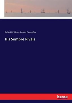 portada His Sombre Rivals (en Inglés)