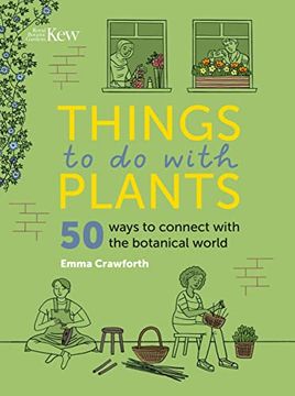 portada Things to do With Plants: 50 Ways to Connect With the Botanical World (en Inglés)