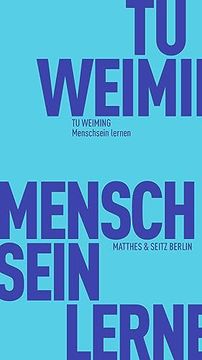 portada Menschsein Lernen: Entwurf Eines Humanismus im Konfuzianischen Geist (Fröhliche Wissenschaft) (en Alemán)