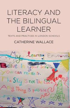 portada Literacy and the Bilingual Learner: Texts and Practices in London Schools (en Inglés)