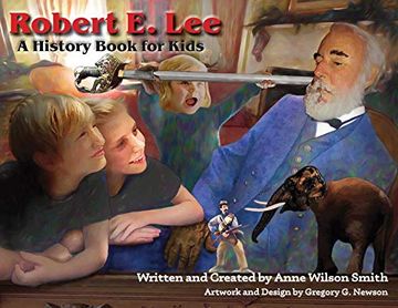 portada Robert e. Lee: A History Book for Kids (en Inglés)