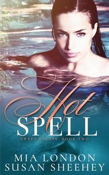 portada Hot Spell (Sweet Escape) (en Inglés)