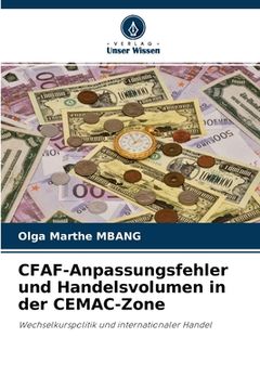 portada CFAF-Anpassungsfehler und Handelsvolumen in der CEMAC-Zone (en Alemán)