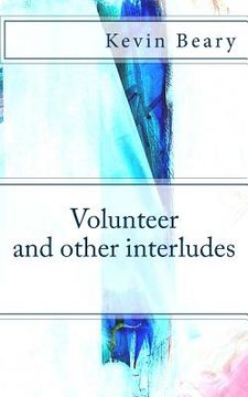 portada Volunteer and Other Interludes (en Inglés)