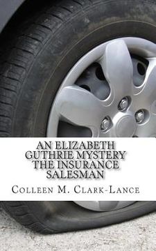 portada An Elizabeth Guthrie Mystery: The Insurance Salesman (en Inglés)