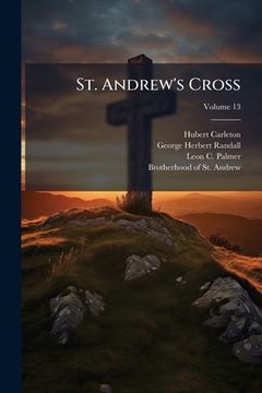 st. andrew's cross, volume 13... (en Inglés)