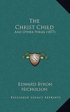 portada the christ child: and other poems (1877) (en Inglés)