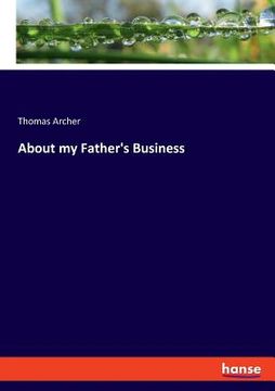 portada About my Father's Business (en Inglés)