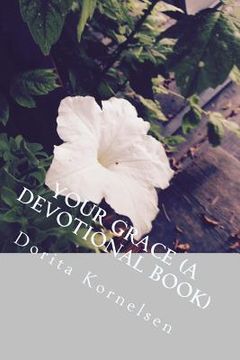 portada Your Grace (A Devotional Book) (en Inglés)