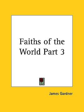 portada faiths of the world part 3 (en Inglés)