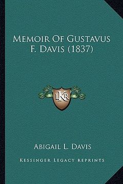 portada memoir of gustavus f. davis (1837) (en Inglés)
