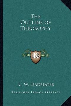 portada the outline of theosophy (en Inglés)