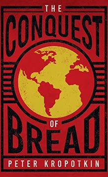 portada Conquest of Bread: With an Excerpt From Comrade Kropotkin by Victor Robinson (in English)