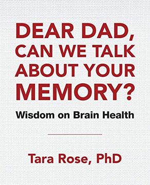 portada Dear Dad, can we Talk About Your Memory? Wisdom on Brain Health (en Inglés)