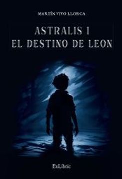 portada (I. B. D. ) Astralis i. El Destino de Leon (in Spanish)