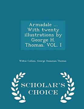 portada Armadale ... With twenty illustrations by George H. Thomas. VOL. I - Scholar's Choice Edition