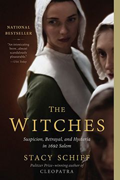 portada The Witches: Suspicion, Betrayal, and Hysteria in 1692 Salem (en Inglés)