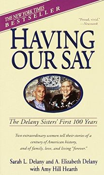 portada Having our Say: The Delany Sisters' First 100 Years (in English)