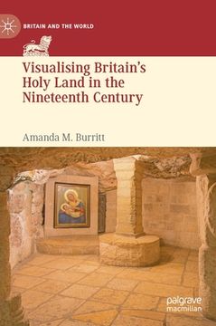 portada Visualising Britain's Holy Land in the Nineteenth Century (en Inglés)