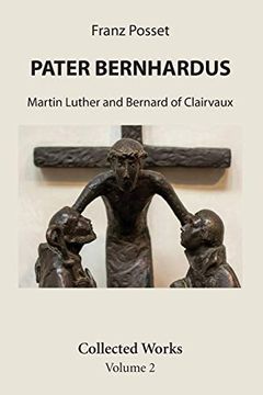 portada Pater Bernhardus: Martin Luther and Bernard of Clairvaux. Collected Works Volume 2. (en Inglés)