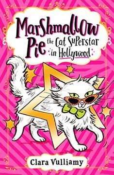portada Marshmallow pie the cat Superstar in Hollywood: Book 3 (en Inglés)