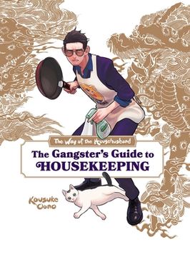 portada The way of the Househusband: The Gangster'S Guide to Housekeeping 
