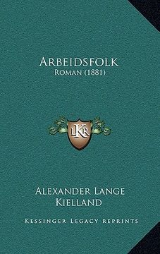 portada Arbeidsfolk: Roman (1881) (en Noruego)