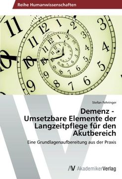 portada Demenz - Umsetzbare Elemente der Langzeitpflege für den Akutbereich