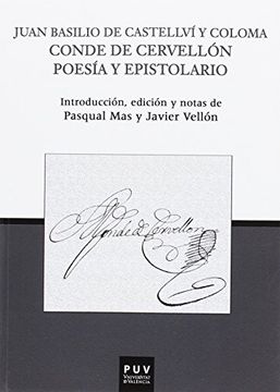 portada Juan Basilio de Castellví y Coloma Conde de Cervellón: Poesías y Epistolario (in Spanish)