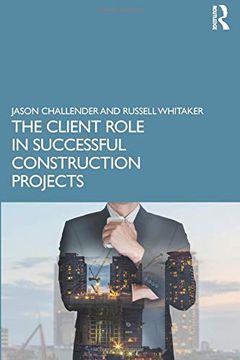 portada The Client Role in Successful Construction Projects (en Inglés)
