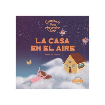 portada La Casa en el Aire. Canciones Para Aprender a Leer (in Spanish)