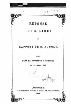 portada Réponse de M. Libri au rapport de M. Boucly, publié dans le Moniteur universel, du 19 mars, 1848 (French Edition)