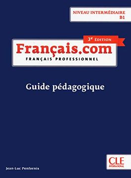 portada Français. Com. Guide Pédagogique. B1. Per le Scuole Superiori (Collection Point Commun) (in French)